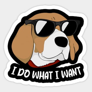 Sniffer's Beagle I Do What I Want Tee for Beagle Enthusiasts Sticker